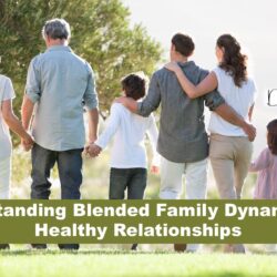 Understanding Blended Family Dynamics