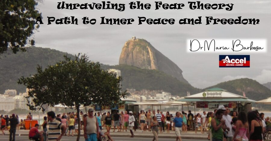 Unraveling the Fear Theory A Path to Inner Peace and Freedom