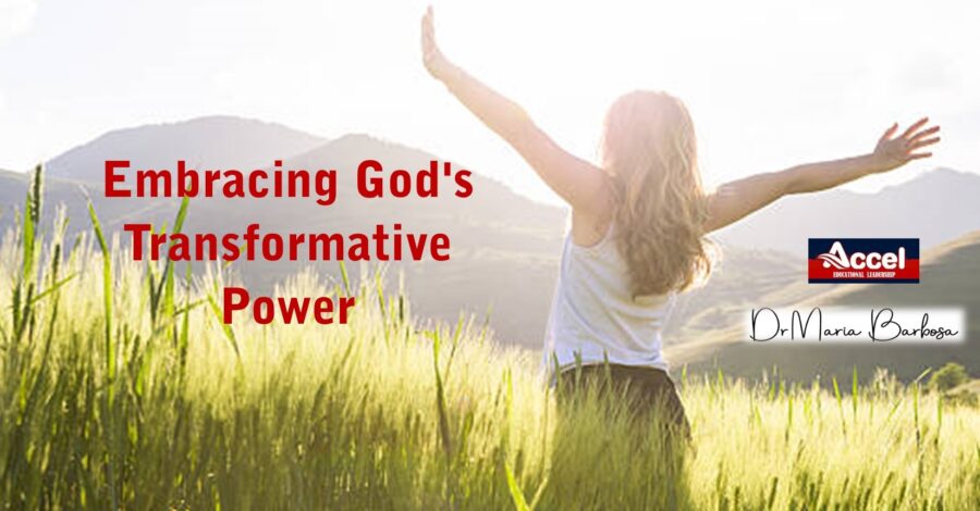 Embracing God's Transformative Power