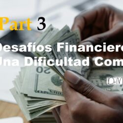 Desafíos Financieros, Una Dificultad Común