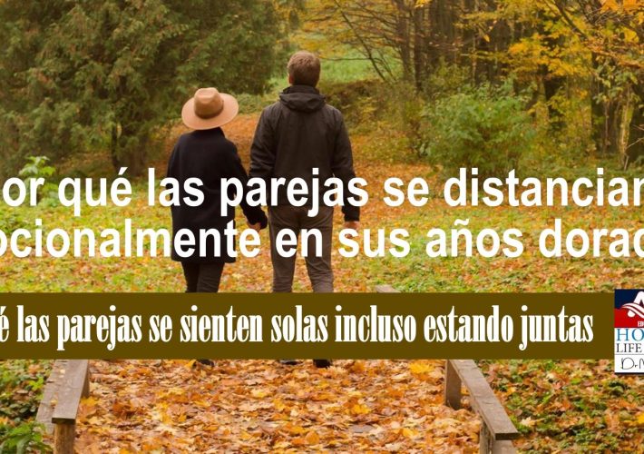 Por qué las parejas se distancian emocionalmente en sus años dorados. www.drmariabarbosa.com