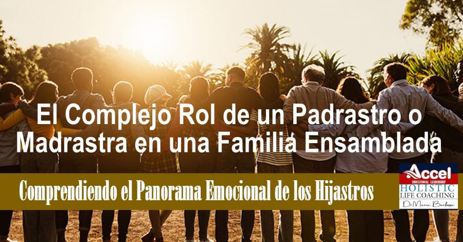 Comprendiendo el Panorama Emocional de los Hijastros www.drmariabarbosa.com