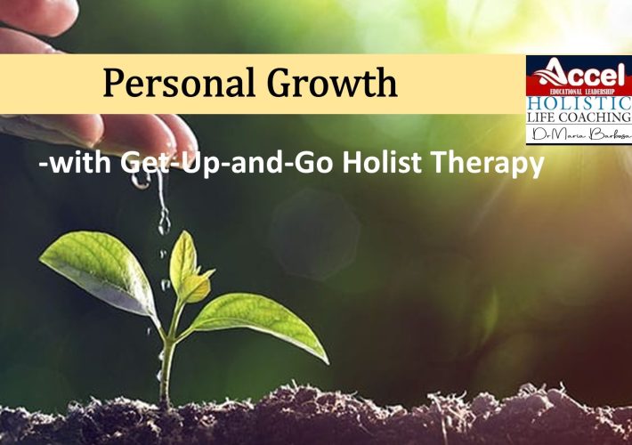 the Get-Up-and-Go Holist Therapy method can help clients with personal growth www.drmariabarbosa.com