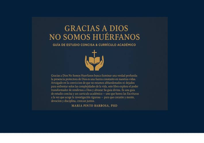 Gracias a Dios, No Somos Huérfanos