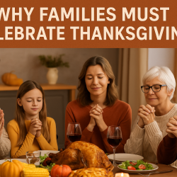 Why Families Must Celebrate Thanksgiving