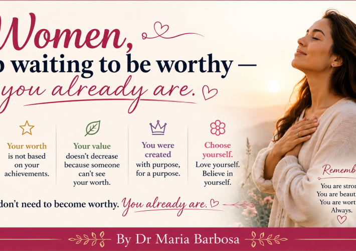 Women: Stop Waiting to Be Worthy - You Already Are