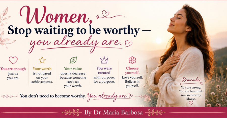 Women: Stop Waiting to Be Worthy - You Already Are