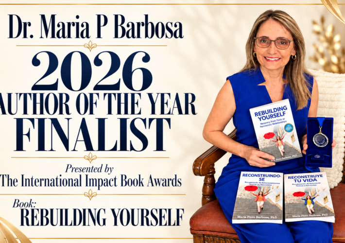 Dr. Maria Pinto Barbosa Named 2026 Author of the Year Finalist for Rebuilding Yourself Dr. Maria Pinto Barbosa has been named a 2026 Author of the Year Finalist by The International Impact Book Awards for Rebuilding Yourself: Recovery from Toxic or Narcissistic Relationships.